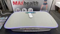 *MAXHEALTH MAX-RS-CST FITNESS BOARD / POWERS UP & APPEARS FUNCTIONAL / WITH REMOTE & POWER LEAD / MINOR SIGNS OF USE