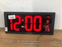 *18" DIGITAL LED CLOCK & THERMOMETER / POWERS UP / MINIMAL SIGNS OF USE