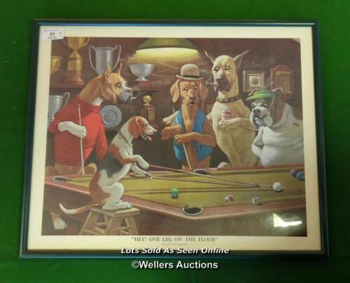 FRAMED AND GLAZED 'HEY! ONE LEG ON THE FLOOR' PRINT / 53CM (W) X 43CM (H) [THIS LOT WILL NEED COLLECTING FROM THE ACADEMY BILLIARD COMPANY IN WEST BYFLEET, THE FULL ADDRESS WILL BE GIVEN OUT POST SALE]