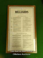 FRAMED AND GLAZED 'THE RULES OF THE GAME OF BILLIARDS' / 44CM (W) X 72CM (H) [THIS LOT WILL NEED COLLECTING FROM THE ACADEMY BILLIARD COMPANY IN WEST BYFLEET, THE FULL ADDRESS WILL BE GIVEN OUT POST SALE]
